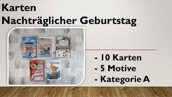 Karten (A); Nachträglicher Geburtstag (10 Stück)