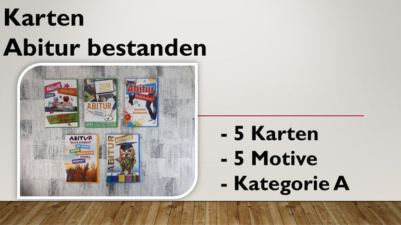 Karten (A); Abitur bestanden (5 Stück)